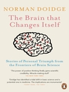 The Brain That Changes Itself (eBook): Stories of Personal Triumph from the Frontiers of Brain Science